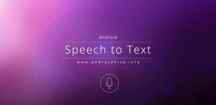صورة لـ تطبيق Speech To Text لتحويل الكلام الى نص مكتوب قابل للتعديل | speech-to-text-banner-DzTechs