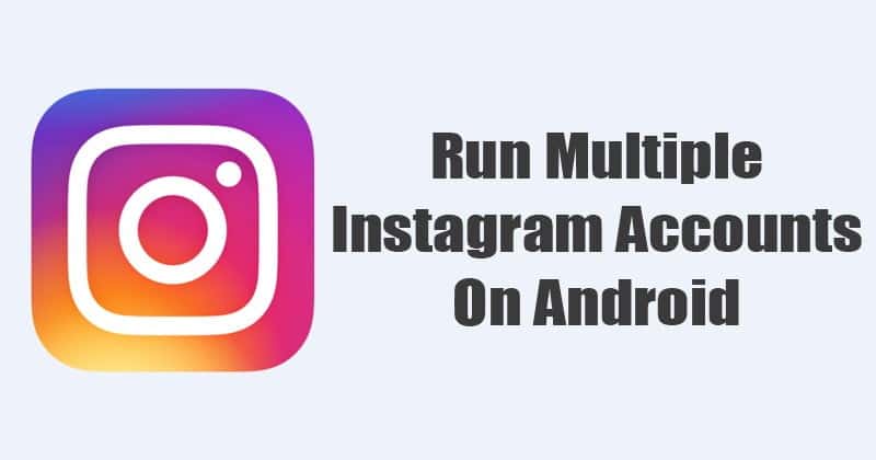 صورة لـ كيفية تشغيل حسابات Instagram متعددة على جهاز Android | Multiple-instagram-accounts-DzTechs