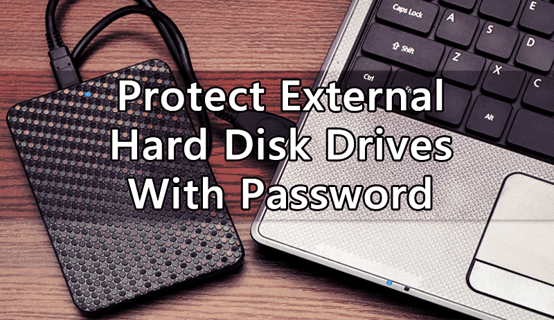 صورة لـ كيفية حماية محركات الأقراص الصلبة الخارجية الخاصة بك باستخدام كلمة المرور | Protect-External-Hard-Disk-Drives-With-Password