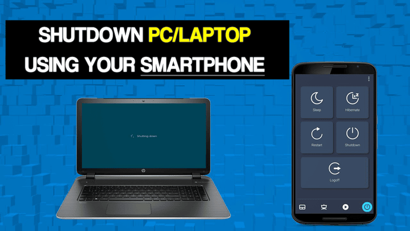 صورة لـ كيفية اغلاق جهاز الكمبيوتر عن بعد من أي مكان بواسطة هاتفك الذكي | Shutdown-PC-Laptop-DzTechs
