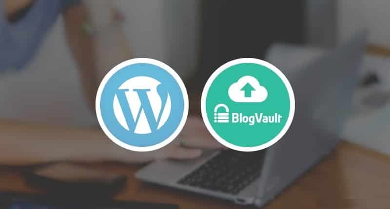 صورة لـ الدليل النهائي لإضافة BlogVault على WordPress للنسخ الاحتياطي التلقائي | BlogVault-Guide