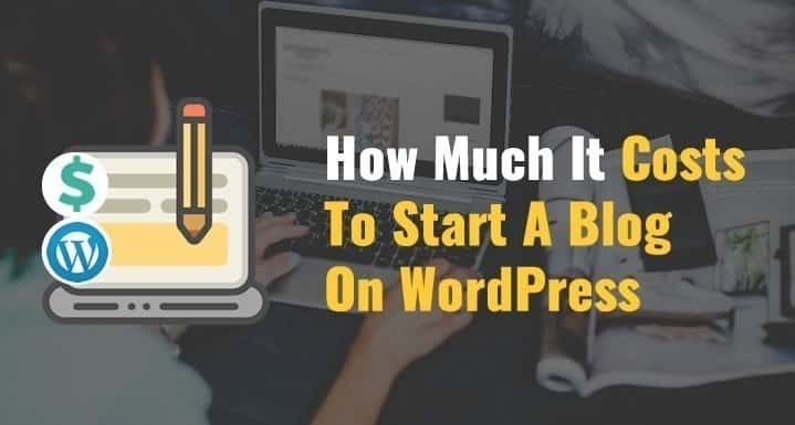 صورة لـ كم سيُكلف إنشاء مدونة WordPress ذاتية الاستضافة؟ | Cost-To-Start-A-Blog-On-WordPress