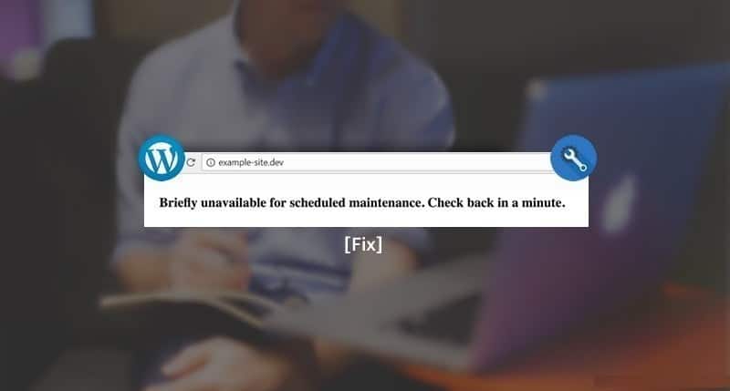 صورة لـ [WordPress Fix] خطأ “لفترة قصيرة غير متوفر للصيانة المجدولة. تحقق مرة أخرى في غضون دقيقة” | Fix-riefly-unavailable-for-scheduled-maintenance-WordPress-DzTechs