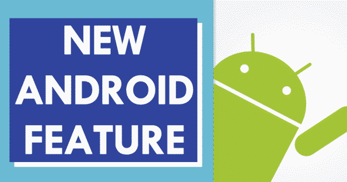 صورة لـ أطلقت جوجل للتو ميزة جديدة ممتازة على Android | Google-Just-Launched-An-Excellent-New-Feature-For-Android-696x365
