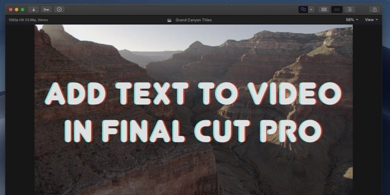 صورة لـ كيفية إضافة نص إلى فيديو باستخدام Final Cut Pro | final-cut-pro-add-text-title-video-hero-DzTechs