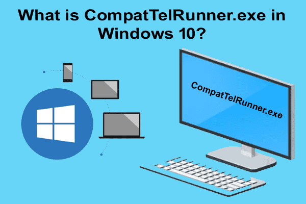 صورة لـ ما هي عملية Compattelrunner.Exe في نظام Windows 10 (وهل يمكن تعطيلها) | What-is-CompatTelRunner.exe-in-Windows-10-how-to-disbale-DzTechs