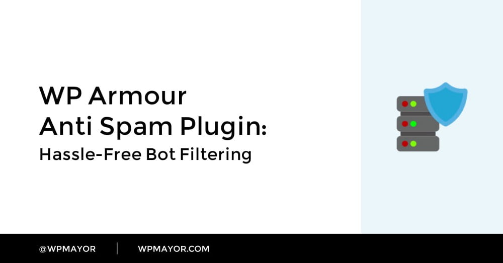 صورة لـ إضافة WP Armor لـ WordPress: الحل المثالي للتخلص من مشكلة التعليقات الآلية | 1L1JHC34-N0ko6kI2HYT0hw-DzTechs