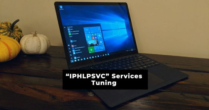 صورة لـ ما هي Iphlpsvc في نظام Windows 10 (وهل هي آمنة؟) | iphlpsvc_services_tuning_720x380-9bkkZhgs-DzTechs